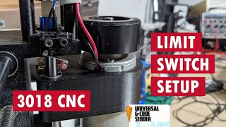 3018 CNC Limit Switches amp Universal GCode Sender [upl. by Aitnic]