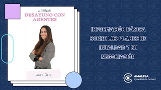 🔔WEBINAR  Información básica de Planes de Igualdad y su negaciación [upl. by Kenelm122]