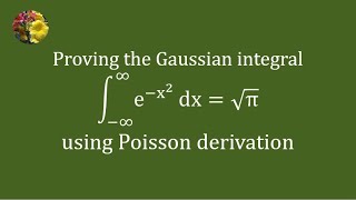 Gaussian Integral proving using Poisson derivation [upl. by Gusella]