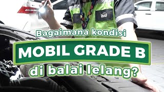 Bagaimana Kondisi Mobil Grade B di Balai Lelang IBID [upl. by Krell]