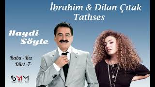 İbrahim amp Dilan Tatlıses  Haydi Söyle Duet Cover [upl. by Biddy568]