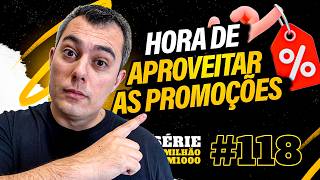 1milhãocom1000 118  Hora de aproveitar as promoções [upl. by Dnomyar]