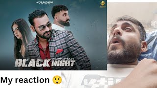 MY reaction 🤣 Black Night  Nachhatar Gill  Official Video  New Punjabi Song 2024 sagarg285 [upl. by Assyral]