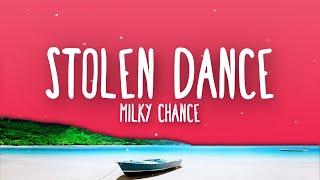 Milky Chance  Stolen Dance Lyrics [upl. by Golub]