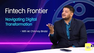 Navigating Digital Transformation in FinTech with Mr Chinmay Bindal  TBS [upl. by Vil]