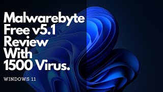 Test with 1500 virus Malwarebytes v51 Review Is it replace Windows Security [upl. by Ahsienet]