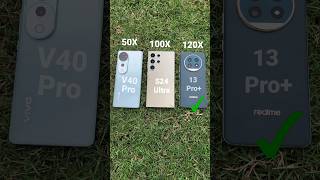 Vivo V40 Pro vs Realme 13 Pro plus vs S24 ultra Zooming test [upl. by Nehte]