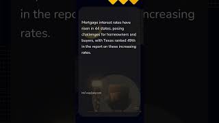 Mortgage interest rates rise in 44 states putting strain on homeowners and buyers Texas ranked 49t [upl. by Draneb]