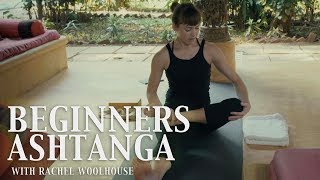 Ashtanga Yoga for Beginners  Rachel Woolhouse [upl. by Stiegler]