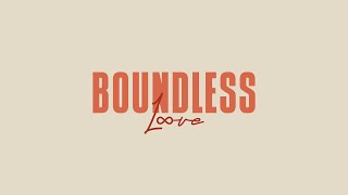 Boundless Week 10 Putting On Love [upl. by Ainotna]