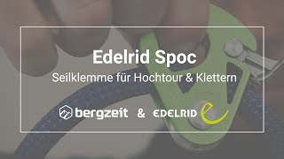 Edelride Spoc Seilklemme für Hochtour amp Klettern  Bergzeit [upl. by Chaney]