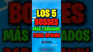 ¡LOS 5 BOSSES MÁS TARDADOS PARA SPAWNEAR 💀⏳️ Envidiame shorts [upl. by Nnaul799]