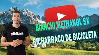 Bianchi Methanol SX  Review y características del cuadro [upl. by Tips805]