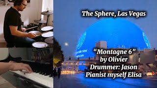 The Sphere Experience Las Vegas amp Piano and drum duet on “Montagne 6” by Olivier Elisa and Jason [upl. by Combe]