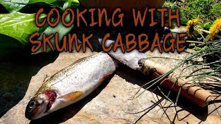 COOKING WITH SKUNK CABBAGE POACHED TROUT primitiveskills howtouseskunkcabbage skunkcabbageuses [upl. by Yerfdog]