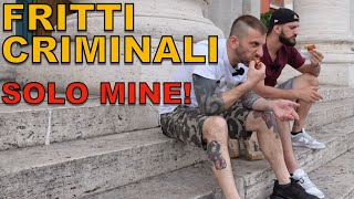 Fritti criminali SOLO MINE [upl. by Tracay]