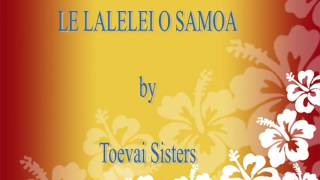 Le lalelei o Samoa Toevai Sisters [upl. by Ambrosio]