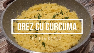 Orez cu Curcuma  Reteta Rapida de Orez  Orez cu Turmeric [upl. by Ecerahs]