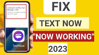 How to fix TextNow is unavailable in your countrytext now sign up to problem solvedtextnow [upl. by Anaicul32]