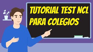 Tutorial Test NCL para colegios [upl. by Enerak]