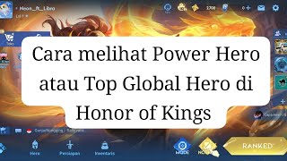 Cara melihat Power Hero atau Top Global Hero dalam Honor of Kings [upl. by Llenna]