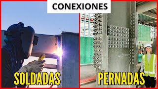 CONEXIONES en ESTRUCTURAS METALICAS  ¿Cuáles son MEJORES [upl. by Mimi932]