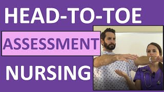 HeadtoToe Assessment Nursing  Nursing Physical Health Assessment Exam Skills [upl. by Samau]