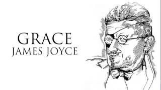 Short Story  Grace by James Joyce Audiobook [upl. by Airun]