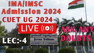 HCU  UOH  CUET UG Admission 2024  IMA  IMSC  Counselling  Fees  Hostel  Mess  campus class [upl. by Ednyl]