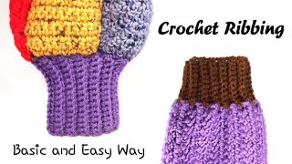 Crochet Ribbing and Cuff Tutorial  Basic and Easy Way [upl. by Harrat]