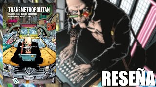 RESEÑA COMPLETA de TRANSMETROPOLITAN de Warren ELLIS y Darick ROBERTSON  ¿TAN BUENA es [upl. by Saeger]