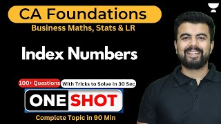 Index Numbers Complete Revision  ONE SHOT with Tricks  CA Foundation Maths amp Stats [upl. by Armillas]