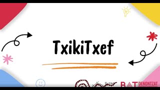 Txikitxef [upl. by Yovonnda]