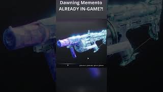 Dawning Memento ALREADY INGAME destiny2 [upl. by Noletta255]