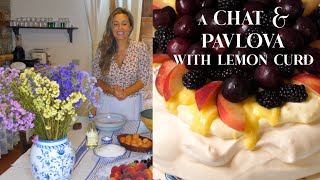 CHAT ABOUT LIFE amp SUMMER FRUIT PAVLOVA WITH LEMON CURD MASCARPONE [upl. by Imnubulo]