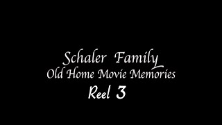 Schaler Home Movies 1962  1974 Reel 3 [upl. by Grane]