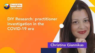 DIY Research practitioner investigation in the COVID19 era with Christina Giannikas [upl. by Borreri]