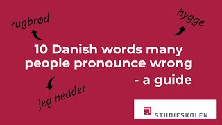 10 Danish words many people pronounce wrong  a guide [upl. by Strawn396]