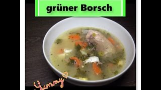 Low carb grüner Borsch mit Ei und Sauerampfer  Borschtsch [upl. by Llohcin]