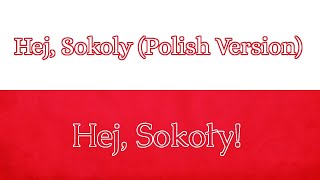 Hej Sokoly Polish Version Hej Sokoły [upl. by Finley698]