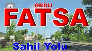 FATSA DAN GEÃ‡Ä°YORUZ  FATSA TURU  ORDU FATSA  KARADENÄ°Z SAHÄ°L YOLU [upl. by Adniral]