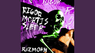 Rigor Mortis Sleep [upl. by Terhune]