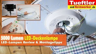 Richtig helle 5000 Lumen LEDDeckenlampe Joel  Tüftler DIY [upl. by Pippo]