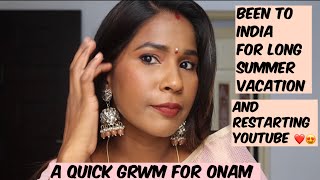 A QUICK GRWM FOR ONAM going for onam celebration and restarting YouTube after a long vacation ❤️ [upl. by Aken446]