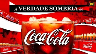 A Perturbadora História Da Coca Cola [upl. by Johannah]