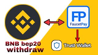 cara withdraw bnb bep20 faucetpay ke trust wallet [upl. by Ruyle]