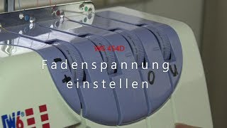 W6 Overlock N454D Fadenspannung einstellen [upl. by Reggy]