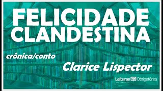 Felicidade clandestina crônicaconto de Clarice Lispector Prof Marcelo Nunes [upl. by Terle270]