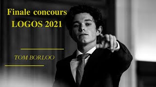 FINALE CONCOURS DELOQUENCE LOGOS 2021  TOM BORLOO [upl. by Inah836]