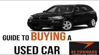 Guide to Buying a Used Car  vehicle buying guide when ordering on Beforward [upl. by Enomahs676]